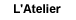 L'Atelier